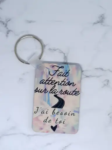 Porte-clés Fait attention sur la route